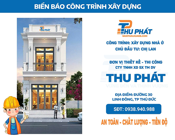 Biển báo công trình xây dựng - Nhà Thầu Xây Dựng Thu Phát - Công Ty TNHH XD SX TM DV Thu Phát